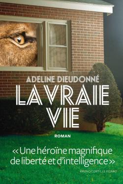 Adeline Dieudonné, "La vraie vie"
